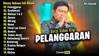 Denny Caknan - Pelanggaran | Full Album Terbaru 2023 (Video Klip)