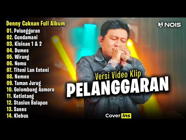 Denny Caknan - Pelanggaran | Full Album Terbaru 2023 (Video Klip) class=