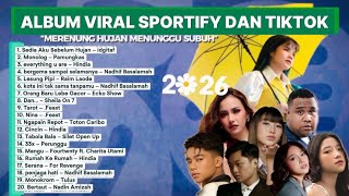 Top Hits Spotify 2025 - 2026 | Lagu Viral Indonesia & TikTok Hits ORIGINAL