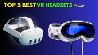 Top 5 Best VR Headsets of 2024 #VRHeadsets #VirtualReality