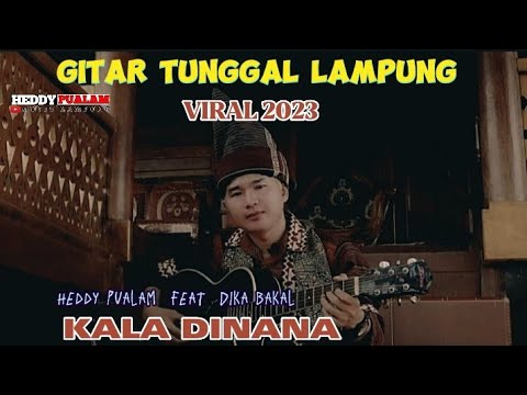 GITAR TUNGGAL // KALA DINANA // Heddy Pualam feat Dika Bakal