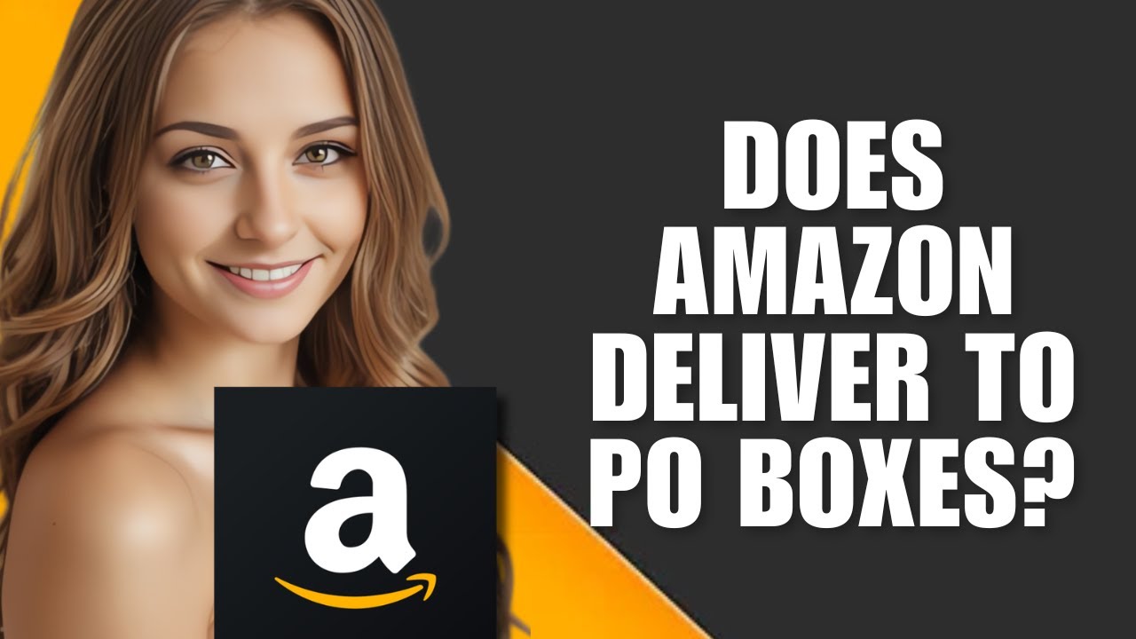 Does Amazon Com Deliver To Po Boxes Does Amazon Com Deliver To Po Boxes