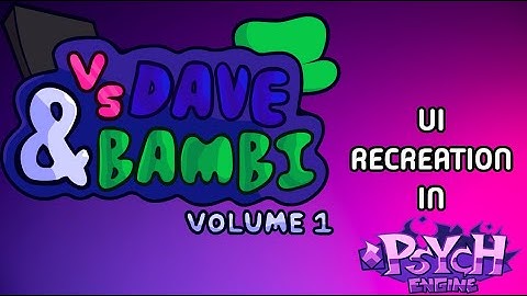 Dave and Bambi: Volume 1 UI Psych Engine Recreation