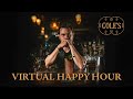 Virtual Happy Hour - With Cole's