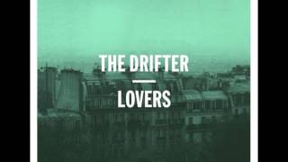 The Drifter - Day and Night