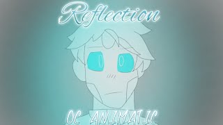 Reflection // OC Animatic