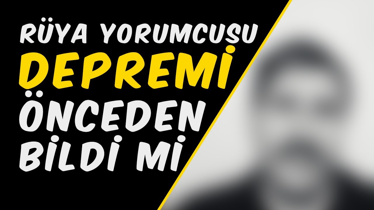 RÜYA YORUMCUSU MARAŞ DEPREMİNİ ÖNCEDEN BİLDİ Mİ? - YouTube