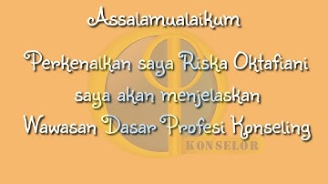 Wawasan Dasar Profesi Konseling