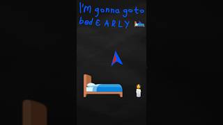 Going to bed  E A R L Y | FlipaClip