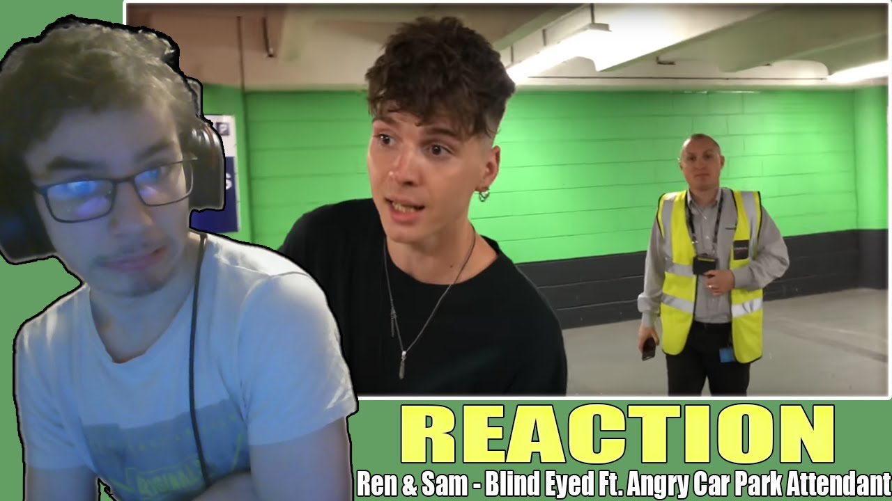 He Broke The GUITAR (Ren & Sam - Blind Eyed Ft - Angry Car Park Attendant) (REACTION!!!!)