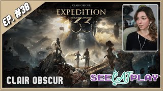 Expedition 33: First Playthrough [The Chosen Path / Episode 38]