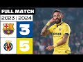 FC Barcelona 3 5 Villarreal CF FULL MATCH EA SPORTS LALIGA 2023 24 FC Barcelona 3 5 Villarreal CF FULL MATCH EA SPORTS LALIGA 2023 24