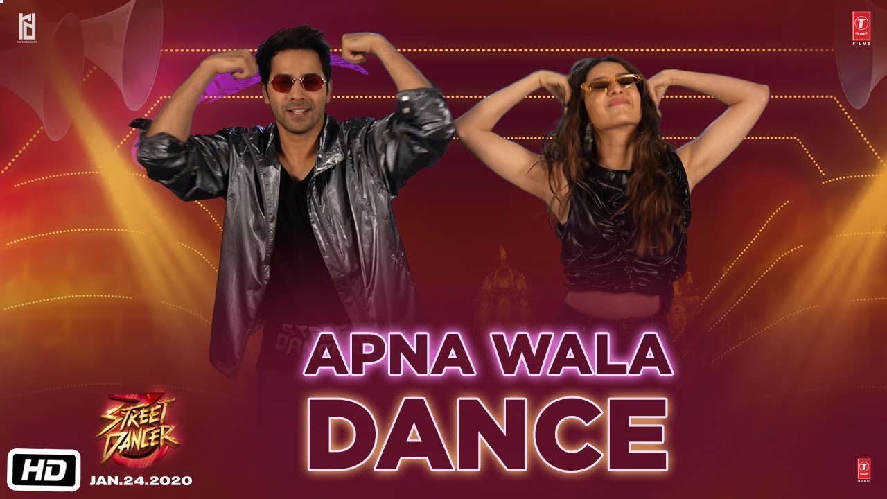 Street Dancer 3D New Song (Apna Wala Dance ) Varun D, Shraddha K, Nora