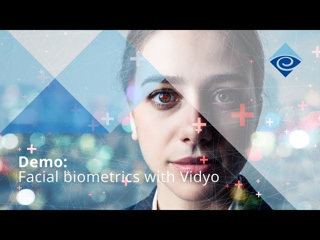 Demo - Facial Biometrics with Vidyo