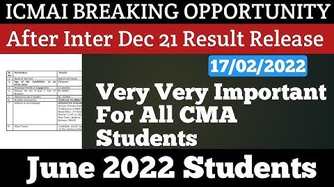 ICMAI BREAKING OPPORTUNITY Regarding Inter Students After Dec 21 Result Release For June 2022 | Kci