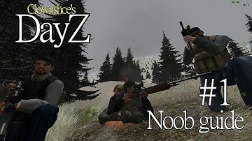 Dayz Arma 2 mod - A beginners guide - part 1 - Noob spawn guide!