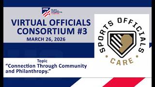 NFHS Virtual Consortium #3 "Connections Through Community and Philanthropy"