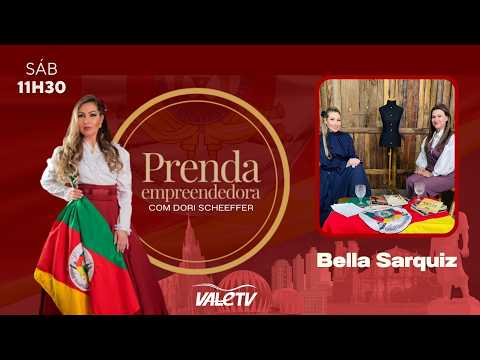 Bella Sarquiz | Prenda Empreendedora