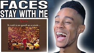 Faces - Stay With Me First Time Reaction