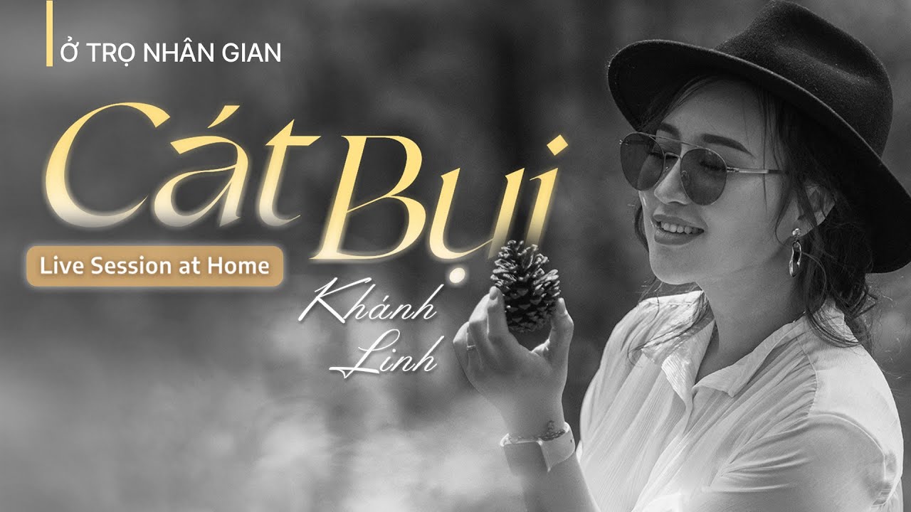 Cát Bụi - Nhạc sĩ Trịnh Công Sơn | Ca Sĩ Khánh Linh