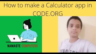 How to make a calculator app in code.org-Namaste computer#1