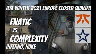 fnatic vs Complexity Highlights / UB quarter-final at IEM Winter 2021 Europe Closed Qualifier