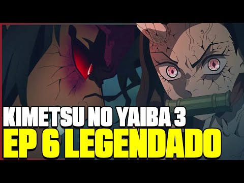 Demon Slayer Episódio 50 S3 E6 – Acompanhe a 3ª temporada de Kimetsu no  Yaiba