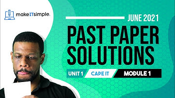 CAPE IT Unit 1 Paper 2 - 2021 Module 1