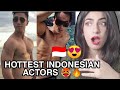 Indian Girl Reacts To The Hottest Indonesian 🇮🇩 Actors for the first time | DAMN 🥵🔥