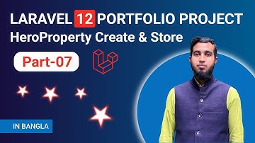 Laravel 12 Portfolio Project HeroProperty Create & Store | updateOrCreate Part-7