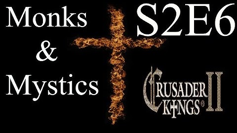 The Polish Witch : CK2 Multiplayer Monks and Mystics DLC : S2E6