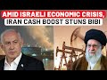 Amid Israel Economic Crisis Oil Shortage Iran S Big Cash Boost Leaves Netanyahu Shocked After War Amid Israel Economic Crisis Oil Shortage Iran S Big Cash Boost Leaves Netanyahu Shocked After War