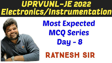 Day 8 Most Expected  MCQ Series  For UPRVUNL-JE Electronics/Instrumentation By Ratnesh Sir