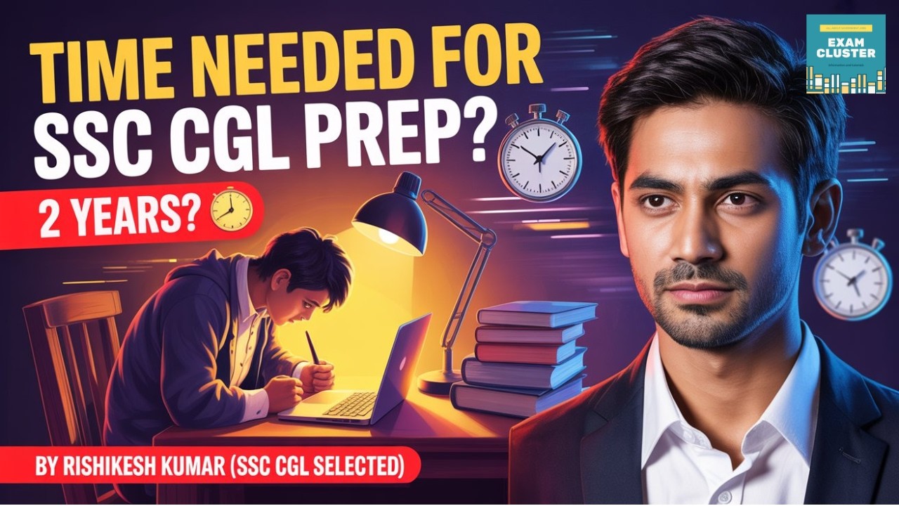 How Much Time Is Required for SSC CGL Preparation? Complete Timeline ...