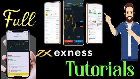 How to Use Exness for Trading? Step by Step Full Exness Trading Tutorials