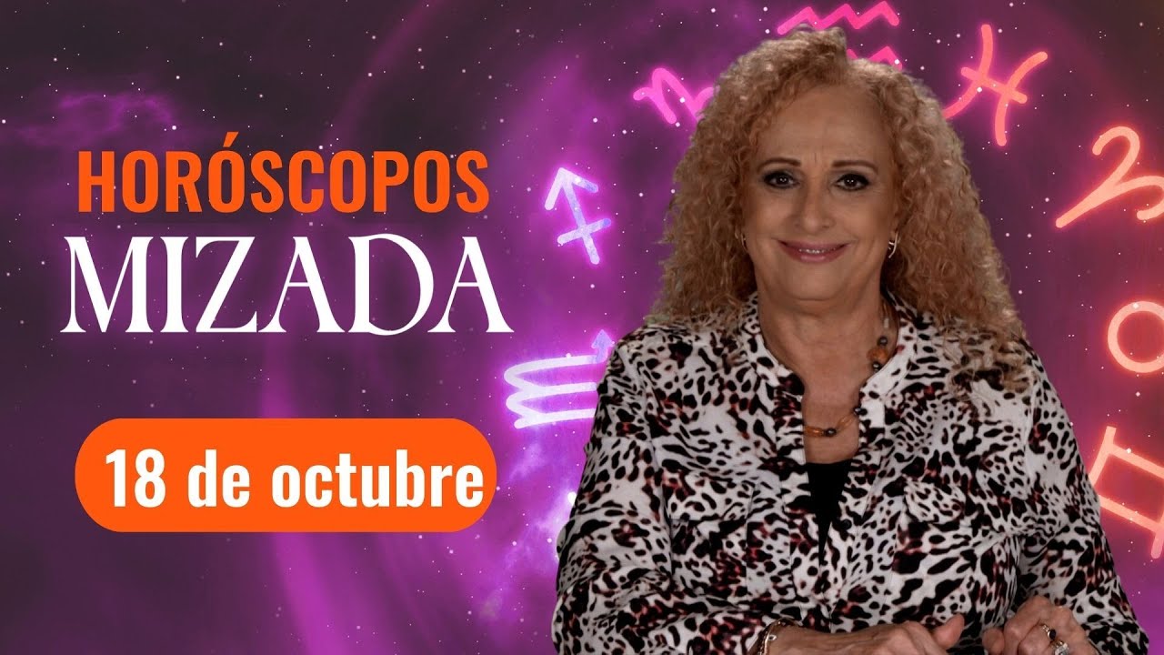 HORÓSCOPOS 18 de octubre 2023 | Mizada Mohamed | Programa Hoy - YouTube