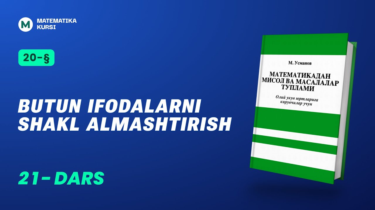 Butun ifodalarni shakl almashtirish /  M.Usmonov