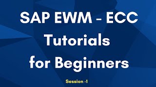 SAP EWM Tutorials for Beginners | SAP ECC & EWM Online Training | SAP EWM Video Session - 1