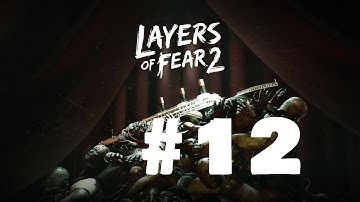 Layers of Fear 2 - Part 12 GamePlay