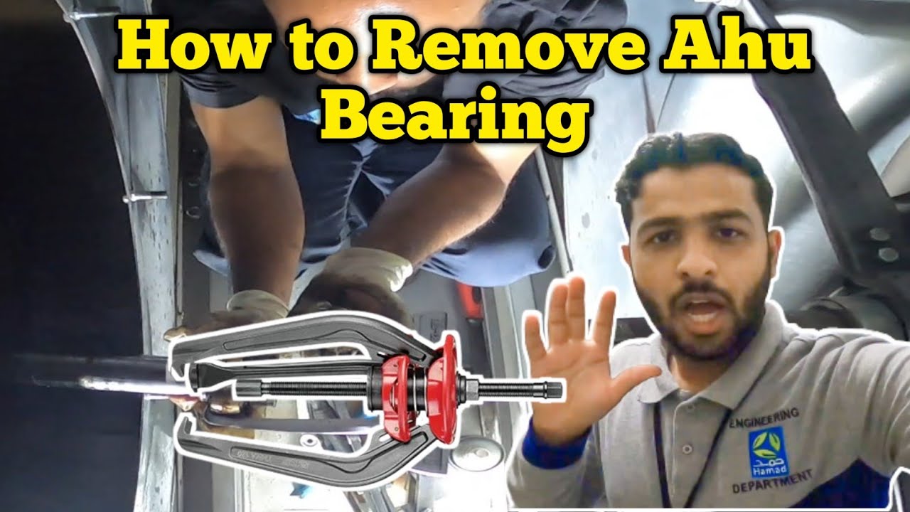 How to Remove Bearing, Hard work Ahu maintenance work Haris tech travel YouTube