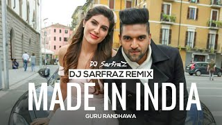 Made In India (Club Mix) - DJ Sarfarz | Guru Randhawa | Bhushan Kumar | - Stark Way
