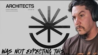 Architects caught me completely off guard! | "Everything Ends" reaction