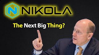 NKLA Stock: The Risks and Rewards of Investing in Nikola Stock