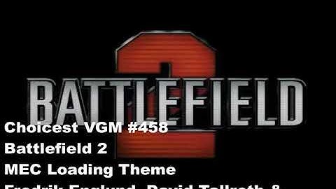 Choicest VGM - VGM #458 - Battlefield 2 - MEC Loading Theme
