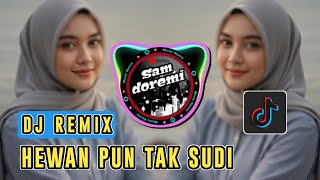 DJ HEWAN PUN TAK SUDI KASIHNYA DI CURI JEDAG JEDUG REMIX FULL BASS