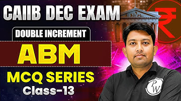 CAIIB Preparation Dec 2025 | CAIIB ABM MCQ | ABM Important Questions | Day -13 | by Arvind Sir