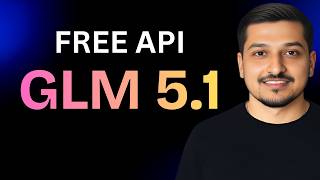 Get Free GLM 5.1 API Wealth