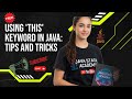 Using 'this' Keyword in Java: Tips and Tricks"
