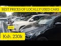 BEST CAR PRICES IN NAIROBI. FROM KSH. 230K-550K. 