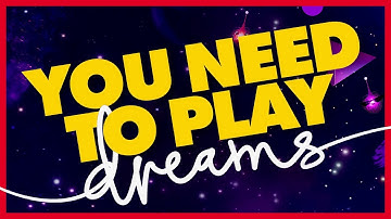 Why YOU should be playing Dreams on PS4 (2020) | Let